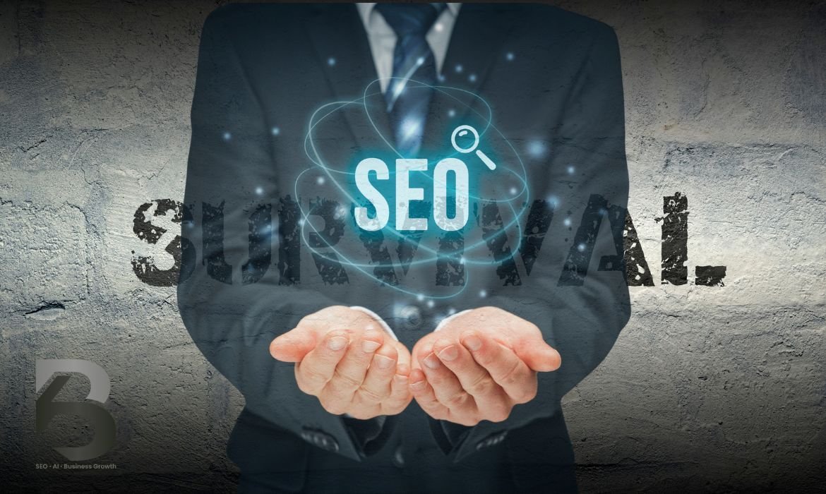 SEO is Survival concept